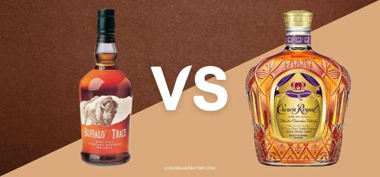 Buffalo Trace vs. Crown Royal