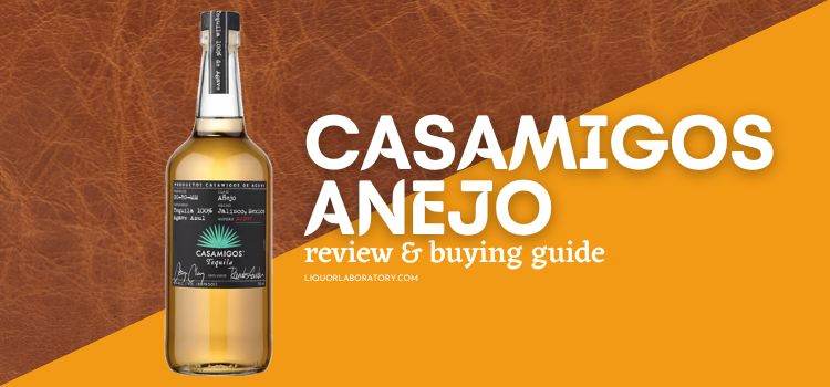 Casamigos Anejo Review