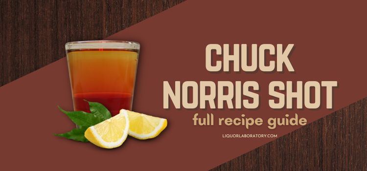 chuck norris shot recipe guide