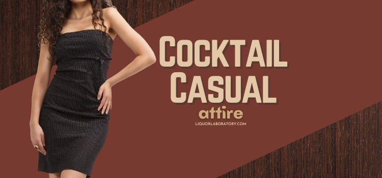 Cocktail Casual Attire