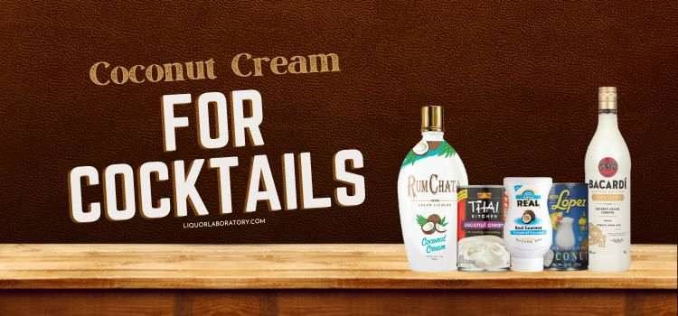 Coconut Cream For Cocktails