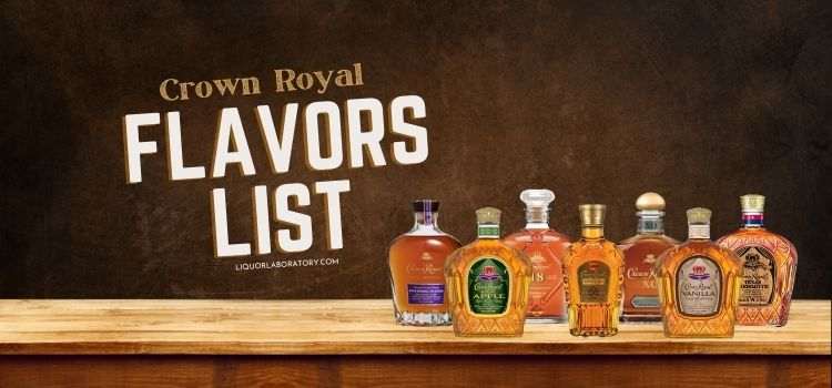 Crown Royal Flavors List