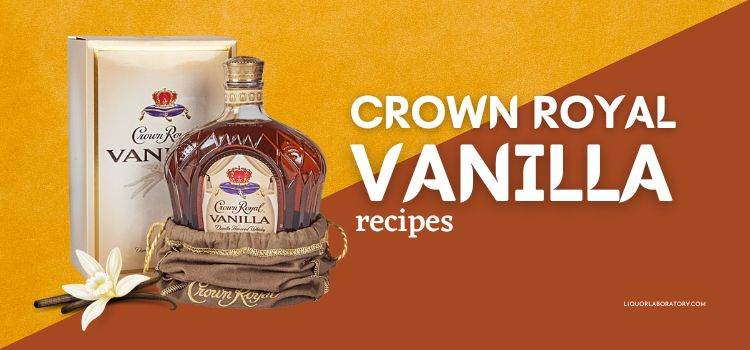 Crown Royal Vanilla Recipes