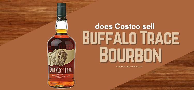 Does Costco Sell Buffalo Trace Bourbon