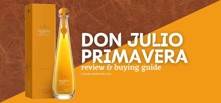 Don Julio Primavera Review
