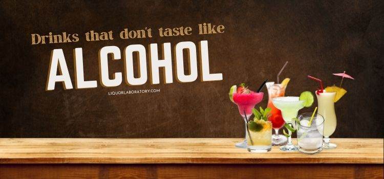 Drinks That Dont Taste Like Alcohol 1