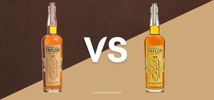 EH Taylor Small Batch vs. Single Barrel