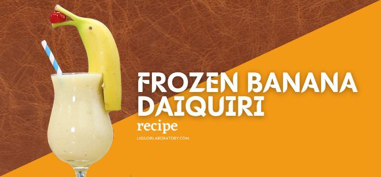 Frozen Banana Daiquiri Recipe