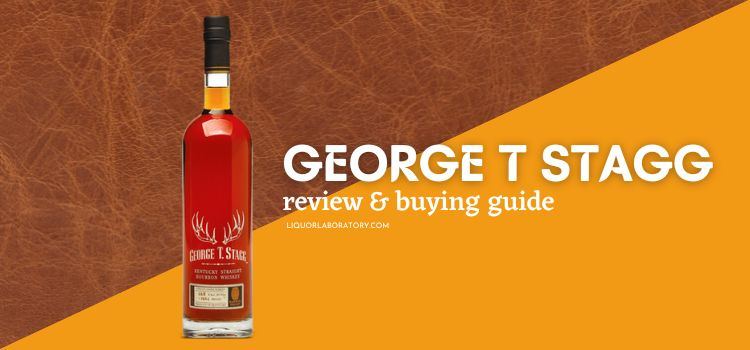 George T Stagg Straight Bourbon Review