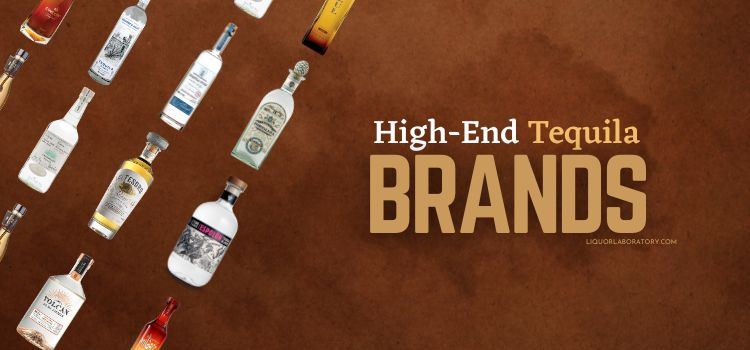High End Tequila Brands