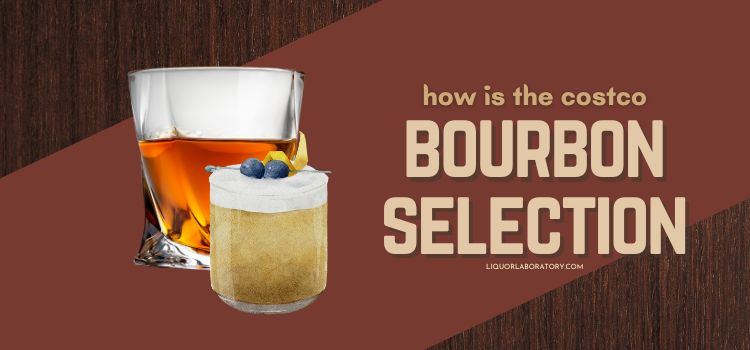 how is the costco bourbon selection