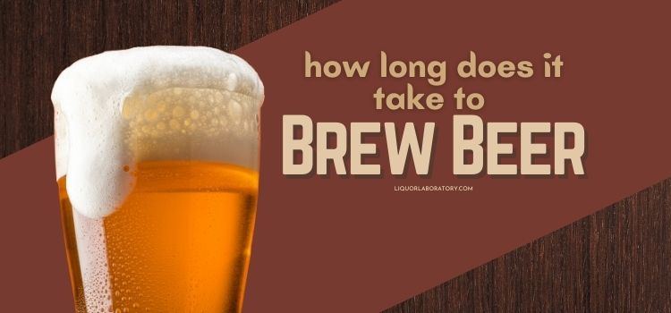 How Long Does It Take to Brew Beer