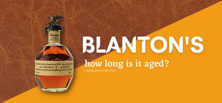 how long is blantons aged