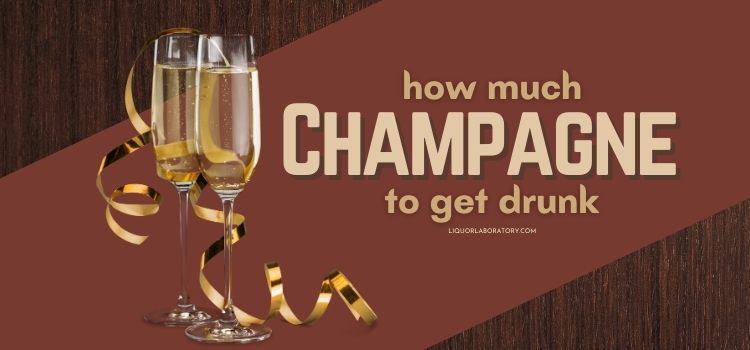How Much Champagne to Get Drunk