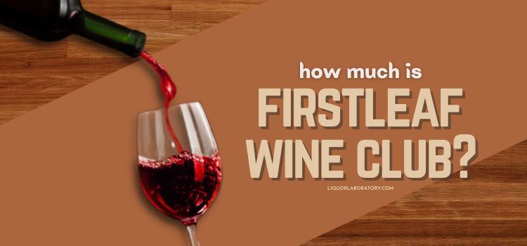 how much is firstleaf wine club 1