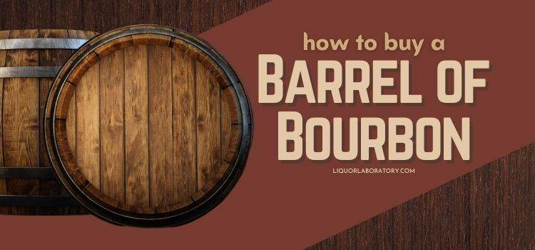 How to Buy a Barrel of Bourbon