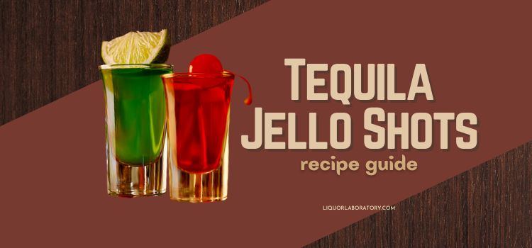 How to Make Tequila Jello Shots