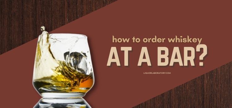 How To Order Whiskey At A Bar 1