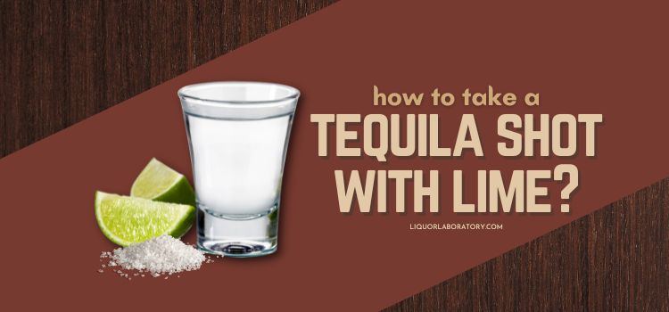how to take a tequila shot with lime