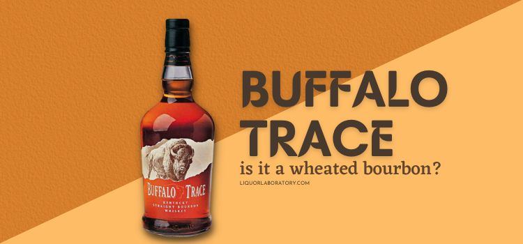 is buffalo trace a wheated bourbon