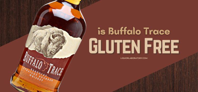Is Buffalo Trace Gluten Free