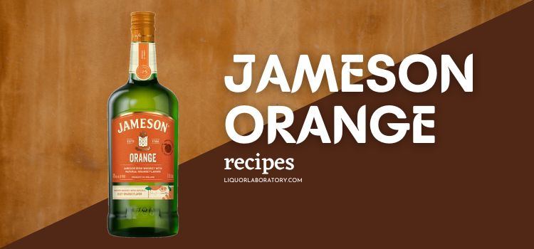 Jameson Orange Recipes