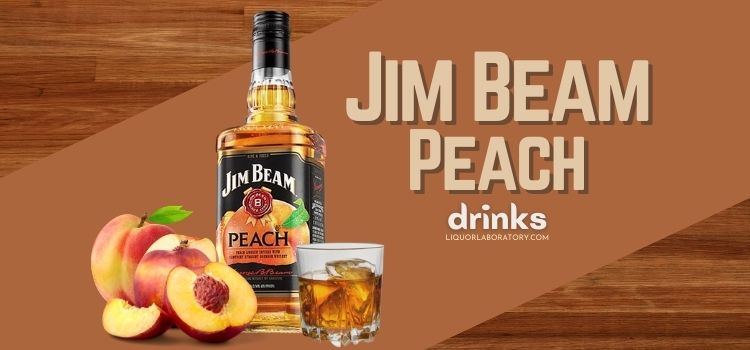 Jim Beam Peach Drinks