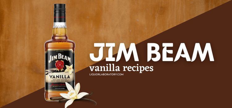 Jim Beam Vanilla Recipes