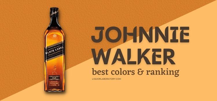 Best Johnnie Walker Colors Ranked