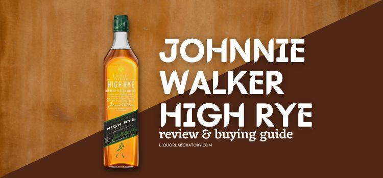 johnnie walker high rye buying guide