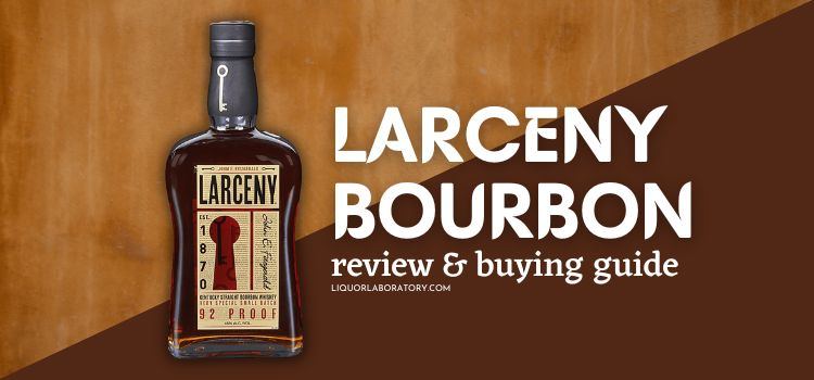 Larceny Bourbon Review 1