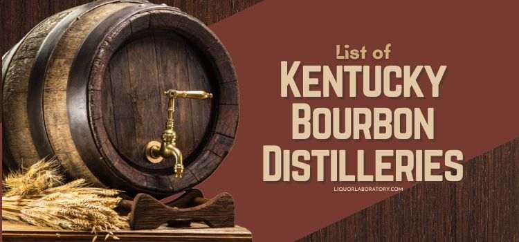 List of Kentucky Bourbon Distilleries