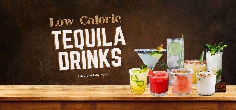 Low Calorie Tequila Drinks