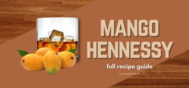 Mango Hennessy Recipe