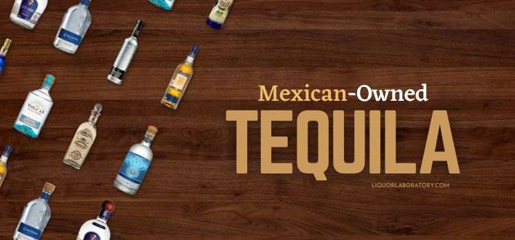 mexican owned tequila list