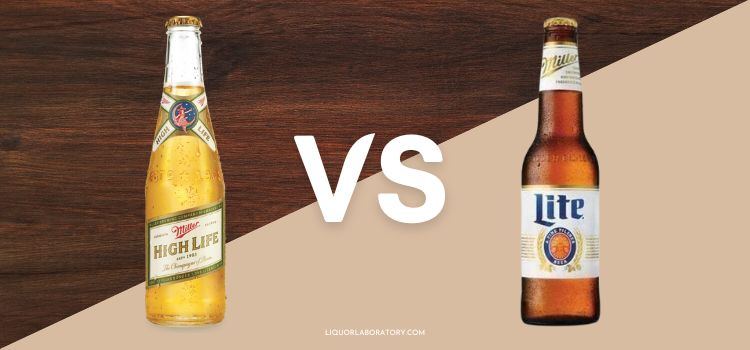 Miller High Life vs Miller Lite