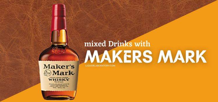 Mixed Drinks With Makers Mark