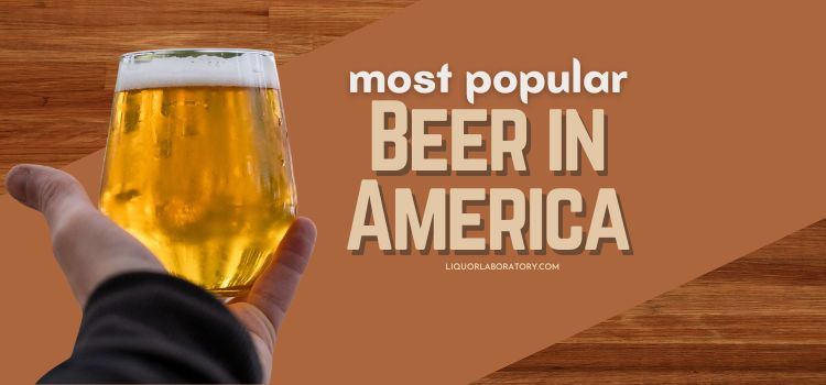 Most Popular Beer in America
