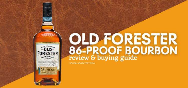 Old Forester 86 Proof Bourbon Review