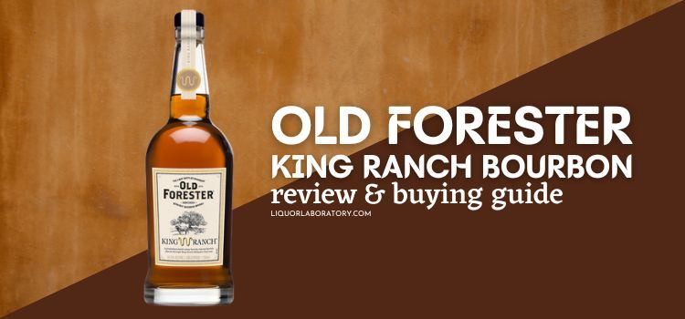 Old Forester King Ranch Bourbon Review