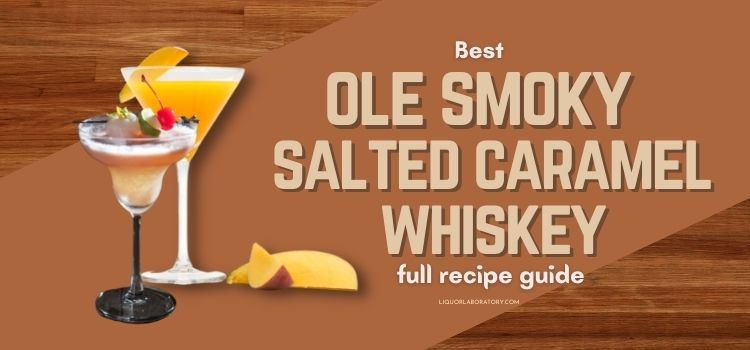 Best Ole Smoky Salted Caramel Whiskey recipe