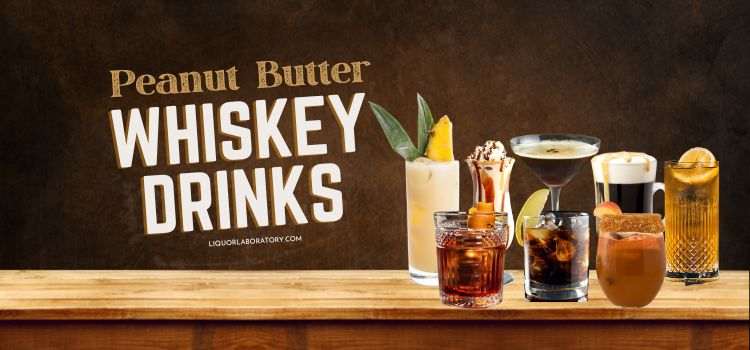 Peanut Butter Whiskey Drinks