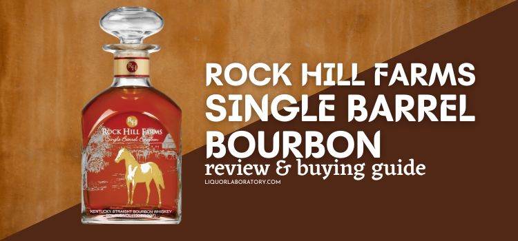 Rock Hill Farms Single Barrel Bourbon Review 800