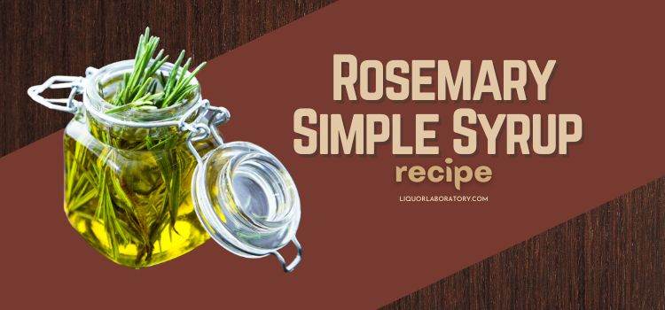 Rosemary Simple Syrup Recipe