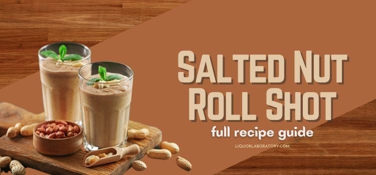 Salted Nut Roll Shot recipe 1