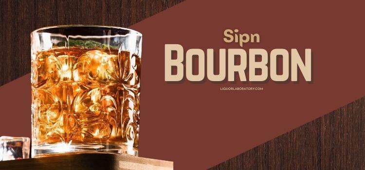 Sipn Bourbon
