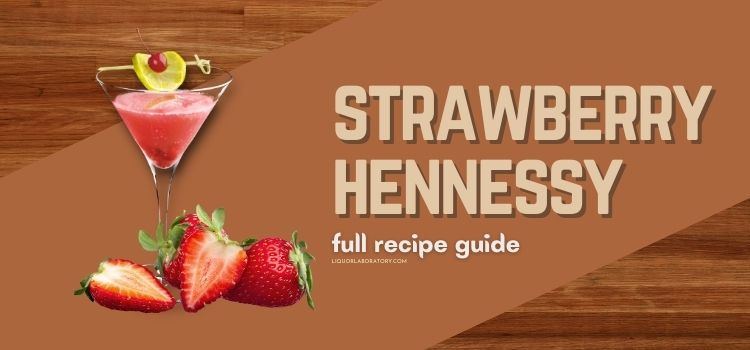 Strawberry Hennessy Recipe 1