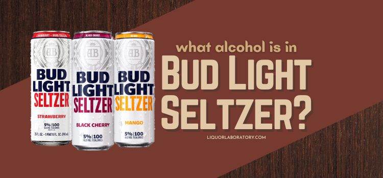 What Alcohol Is in Bud Light Seltzer