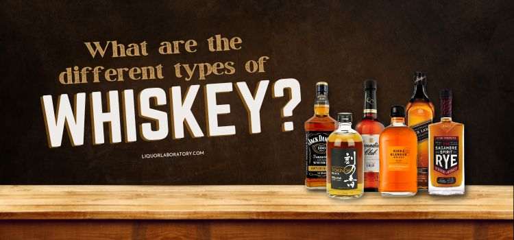 What are the Different Types of Whiskey 1