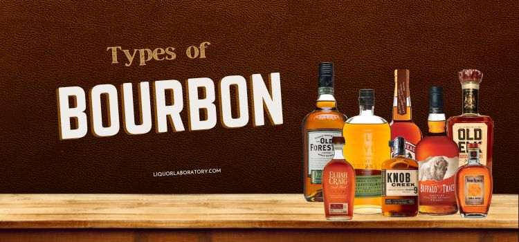 What Are the Types of Bourbon